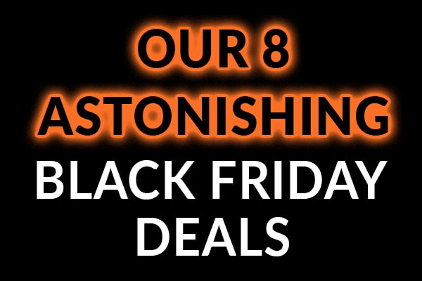 a sign advertsing 8 astonishing Black Friday deals