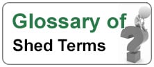Glossary of Shed Terms