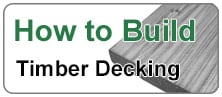 How to build timber decking
