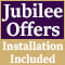 Jubilee Offers Installation Included