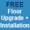 Free Floor Upgrade and Installation